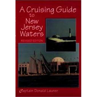 A Cruising Guide to New Jersey Waters - Paperback - 2004 - 1